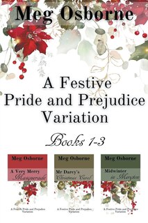 Front cover_A Festive Pride and Prejudice Variation Books 1-3
