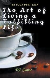 Front cover_The Art of Living a Fulfilling Life