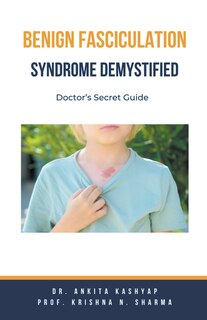 Couverture_Benign Fasciculation Syndrome Demystified