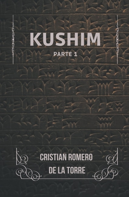 Kushim - Part 1