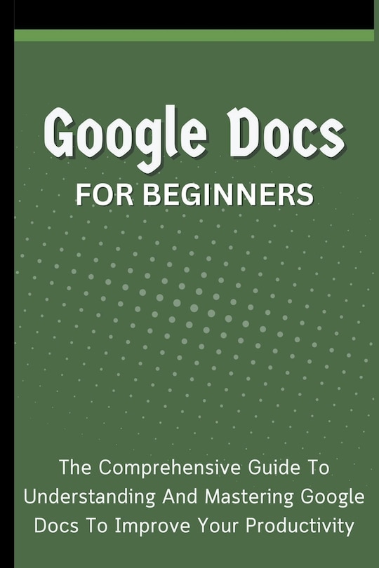 Couverture_Google Docs For Beginners