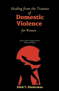 Front cover_Healing from the Trauma of Domestic Violence for Women