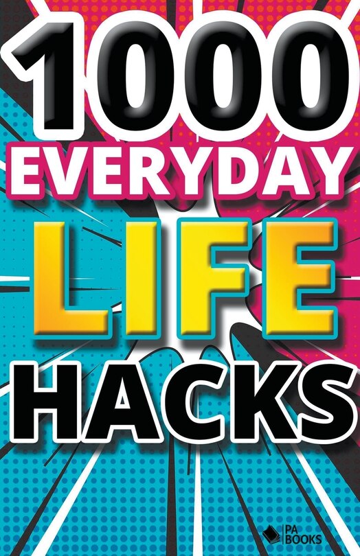 Couverture_1000 Everyday Life Hacks