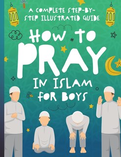Couverture_How to Pray in Islam for Boys