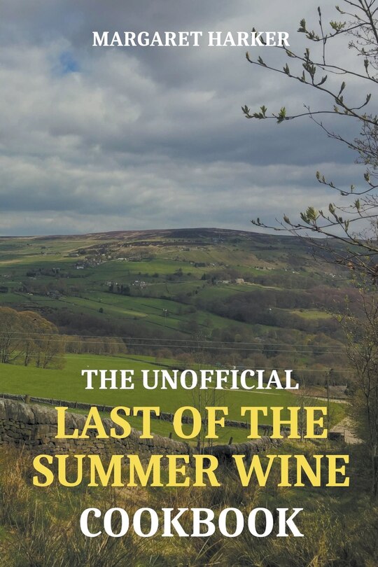 Couverture_The Unofficial Last of the Summer Wine Cookbook