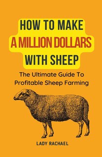 Couverture_How To Make A Million Dollars With Sheep