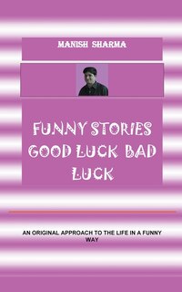 Front cover_Funny Stories Good Luck Bad Luck