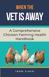 Front cover_When The Vet Is Away