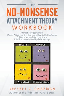 Front cover_The No-Nonsense Attachment Theory Workbook