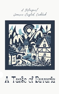 Front cover_A Taste of Bavaria
