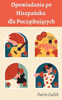 Front cover_Opowiadania po Hiszpańsku dla Początkujących