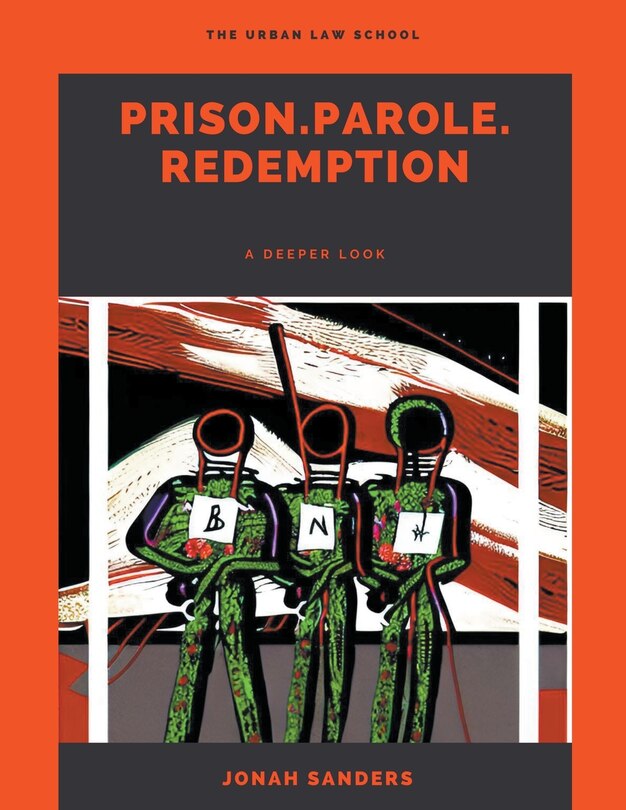 Front cover_Prison. Parole. Redemption