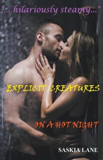 Front cover_Explicit Creatures on a Hot Night