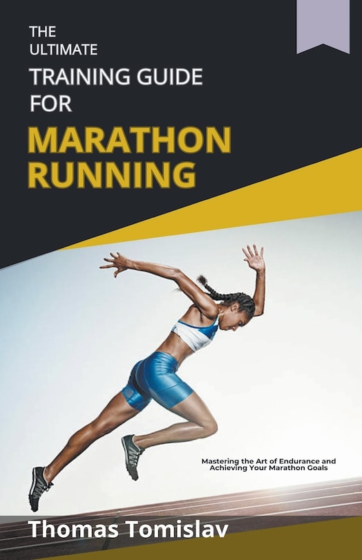 Front cover_The Ultimate Training Guide for Marathon Running