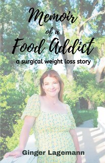 Front cover_Memoir of a Food Addict