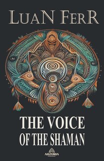 Front cover_The Voice Of The Shaman