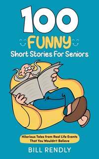 Front cover_100 Funny Short Stories For Seniors