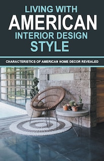 Front cover_Living With American Interior Design Style