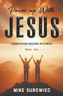 Power Up With Jesus - Book One