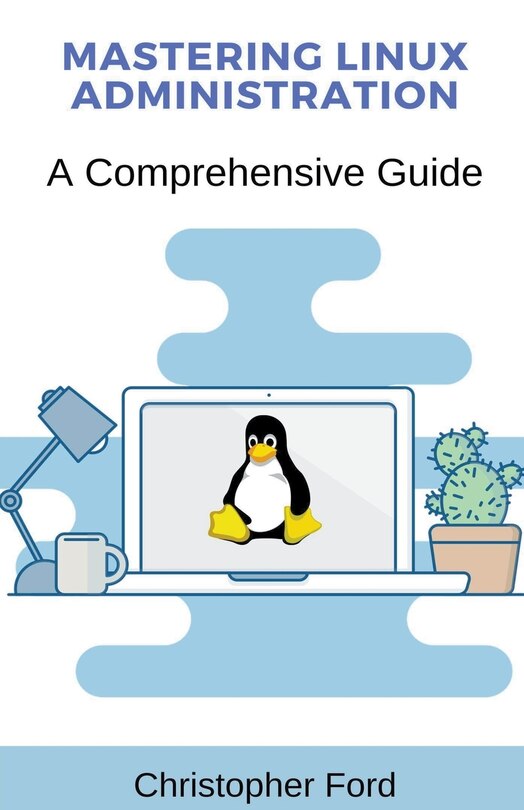 Couverture_Mastering Linux Administration
