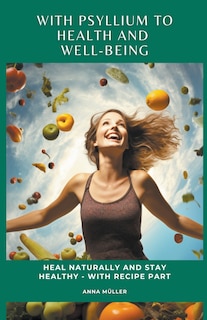 Couverture_With Psyllium to Health and Well-Being