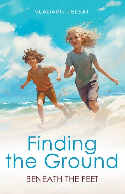 Front cover_Finding the Ground Beneath the Feet