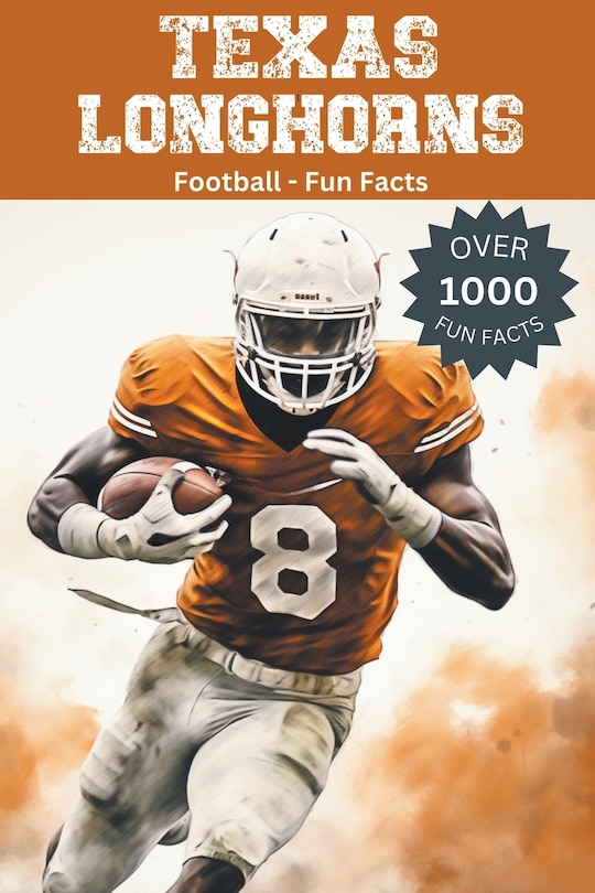 Front cover_Texas Longhorns Football Fun Facts