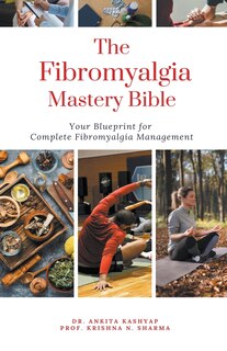 Front cover_The Fibromyalgia Mastery Bible