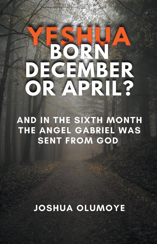 Front cover_Yeshua Born December or April?