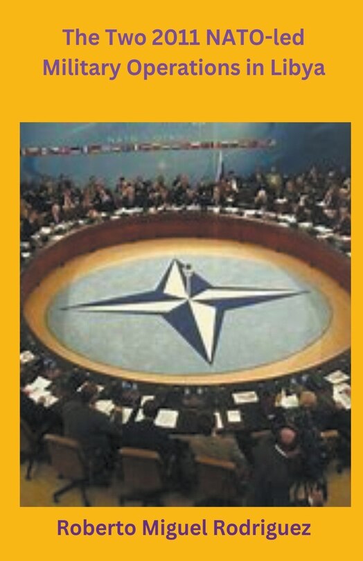 Front cover_The Two 2011 NATO-led Military Operations in Libya