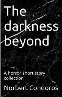 Front cover_The Darkness Beyond
