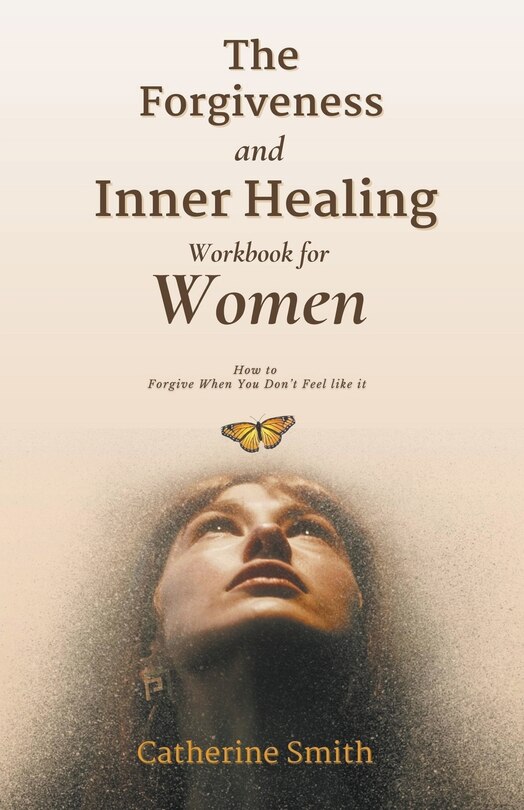 Front cover_The Forgiveness and Inner Healing Workbook for Women