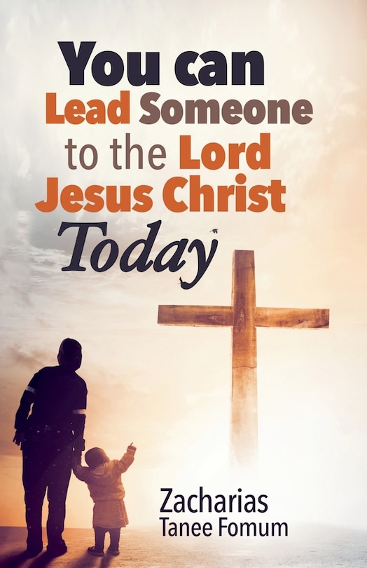 Couverture_You Can Lead Someone to the Lord Jesus Christ Today