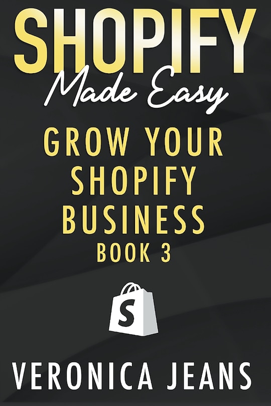 Front cover_Grow Your Shopify Business