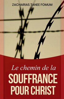 Couverture_Le chemin de la souffrance pour Christ