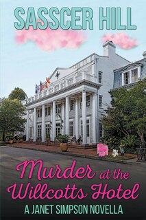 Front cover_Murder at the Willcotts Hotel
