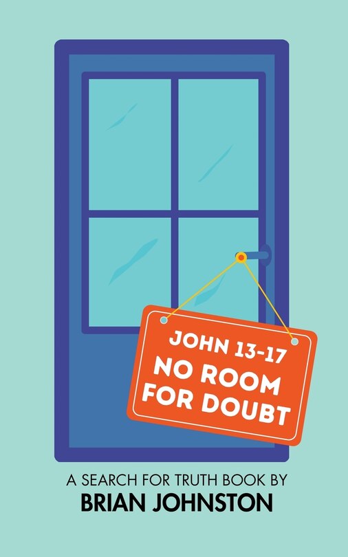 Front cover_No Room for Doubt (John 13-17)