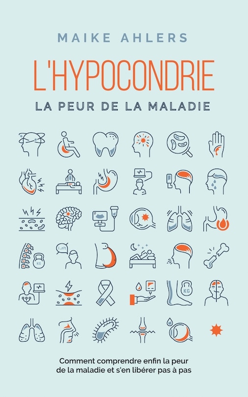 Front cover_L'hypocondrie, la peur de la maladie