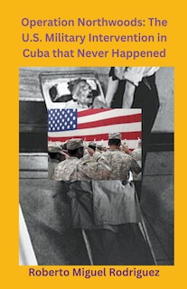 Front cover_Operation Northwoods