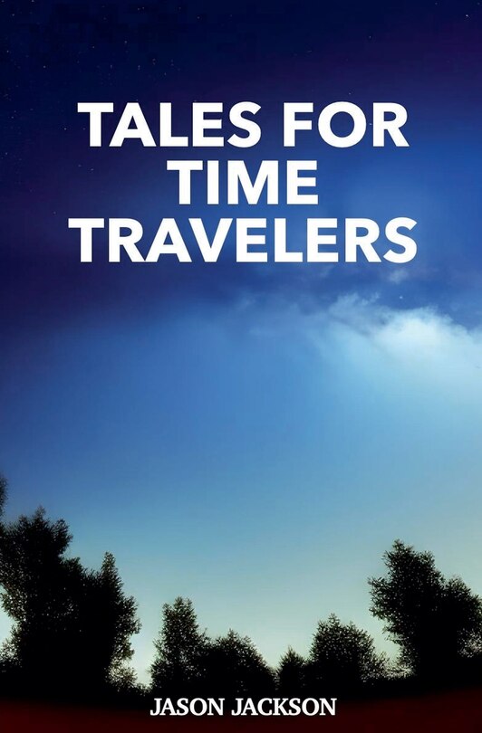 Front cover_Tales for Time Travelers