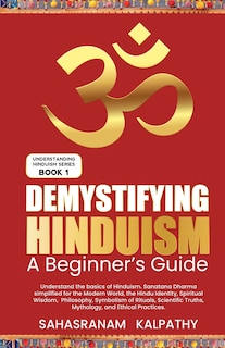 Front cover_Demystifying Hinduism - A Beginner's Guide