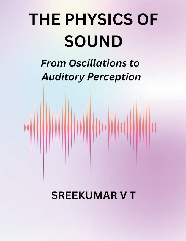 Front cover_The Physics of Sound