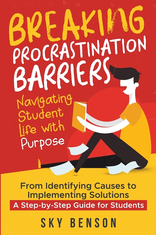 Front cover_Breaking Procrastination Barriers - Navigating Student Life with Purpose