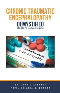 Front cover_Chronic Traumatic Encephalopathy Demystified