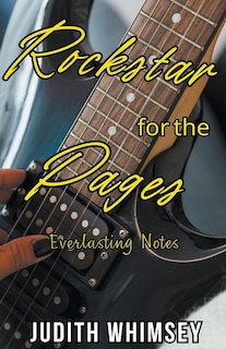 Rockstar for the Pages: Everlasting Notes