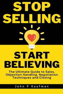 Front cover_Stop Selling Start Believing