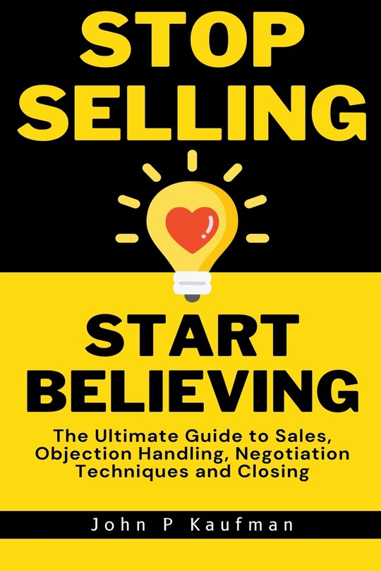 Front cover_Stop Selling Start Believing
