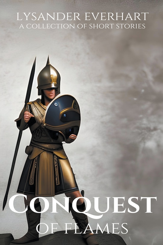 Front cover_Conquest of Flames - A Collection of Short Stories