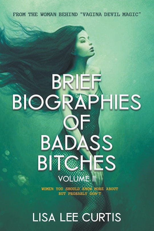 Couverture_Brief Biographies of Badass Bitches - Volume II