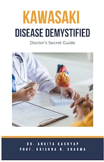 Front cover_Kawasaki Disease Demystified